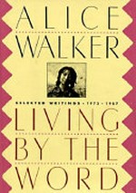 Living by the word: selected writings 1973-1987