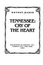Tennessee - cry of the heart
