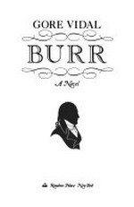 Burr: a novel