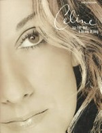 Celine: all the way ; a decade of song ; piano, vocal, chords