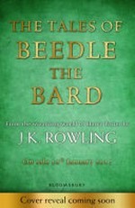 The Tales of Beedle the Bard: From the Wizarding World of Harry Potter