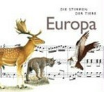 ¬Die¬ Stimmen der Tiere 01: Europa