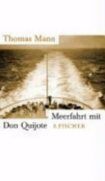 Meerfahrt mit Don Quijote: mit einer Übersicht und Photographien von sämtlichen Atlantikreisen Thomas Manns