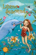 Liliane Susewind 03 Ab 8 Jahren: Delphine in Seenot