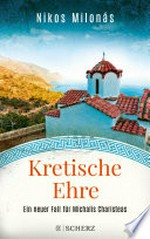 Kretische Ehre: Ein neuer Fall für Michalis Charisteas