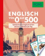 Englisch von 0 auf 500: spielend leicht Englisch lernen mit nur 5 Wörtern am Tag