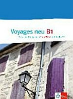 Voyages neu B1: Kurs- und Übungsbuch Französisch mit 2 Audio-CD