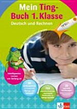 Mein Ting-Buch 1. Klasse (ohne Stift) Deutsch und Rechnen mit den kleinen Lerndrachen ; ting-fähig