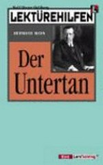 Lektürehilfen Heinrich Mann "Der Untertan"