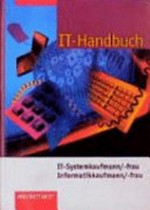 IT-Handbuch: IT-Systemkaufmann/-frau ; Informatikkaufmann/-frau