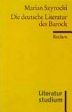 ¬Die¬ deutsche Literatur des Barock: eine Einführung