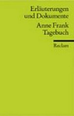 Anne Frank, Tagebuch [Erläuterungen und Dokumente]