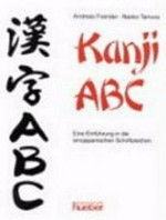 Kanji-ABC: eine Einführung in die sinojapanischen Schriftzeichen