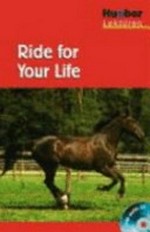 Ride for Your Life: Englisch, Ab 6. Klasse, [Niveau A2]