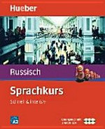 Sprachkurs Russisch: Schnell & intensiv; [Übungsbuch mit 3 Audio-CDs]