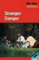 Stranger Danger. Lektüre + CD: ab 7. Klasse. Level 3