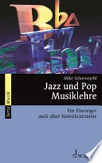 Jazz-und-Pop-Musiklehre: mit praktischen Übungen