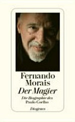 ¬Der¬ Magier: die Biographie des Paulo Coelho