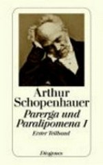 Zürcher Ausgabe Werke in zehn Bänden 07: Parerga und Paralipomena I