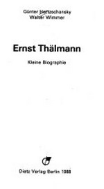 Ernst Thälmann: kleine Biographie