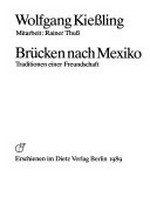 Brücken nach Mexiko: Traditionen einer Freundschaft