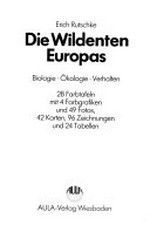 ¬Die¬ Wildenten Europas: Biologie, Ökologie, Verhalten ; mit 23 Tabellen