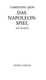 ¬Das¬ Napoleonspiel: ein Roman