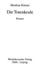 Die Totenkeule: Roman