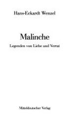 Malinche: Legenden von Liebe und Verrat