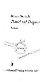 Daniel und Dagmar: Roman