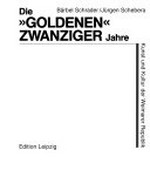 ¬Die¬ "goldenen" zwanziger Jahre: Kunst und Kultur der Weimarer Republik