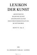 Lexikon der Kunst [Seemann, Neubearbeitung] 7: Stae - Z ; Architektur, bildende Kunst, angewandte Kunst, Industrieformgestaltung, Kunsttheorie