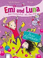 Emi und Luna 02 Ab 8 Jahren: So ein Affentheater!