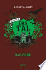 ¬Das¬ Erbe: Das Tal - Season 2 ; Bd. 2