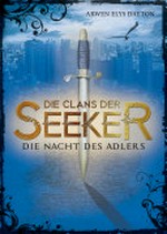 Die Clans der Seeker - Die Nacht des Adlers: Die Clans der Seeker ; [2]