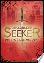 Die Clans der Seeker - Die Tage des Widders: Die Clans der Seeker ; [3]