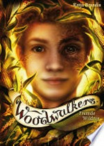 Fremde Wildnis: Woodwalkers ; [4]