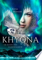 Im Bann des Silberfalken: Khyona