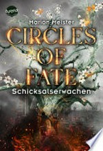 Schicksalserwachen: Circles of fate