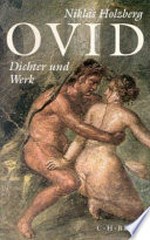 Ovid: Dichter und Werk