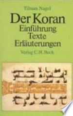 ¬Der¬ Koran: Einführung - Texte - Erläuterungen