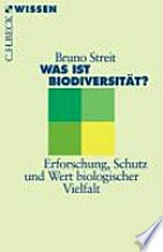 Was ist Biodiversität? Erforschung, Schutz und Wert biologischer Vielfalt