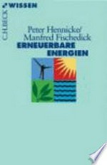 Erneuerbare Energien: mit Energieeffizienz zur Energiewende