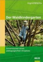 ¬Der¬ Waldkindergarten: Dimensionen eines pädagogischen Ansatzes