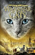 Warrior Cats 4.1 Ab 12 Jahren: Der vierte Schüler ; Zeichen der Sterne