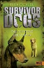 Survivor Dogs 04 Ab 10 Jahren: Die finstere Gefährtin