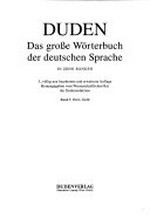Duden, das grosse Wörterbuch der deutschen Sprache 01: A - Bedi