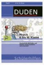 Duden-Schülerhilfen, Physik 8. bis 10. Klasse: physikalische Methoden und Gesetze richtig verstehen und anwenden