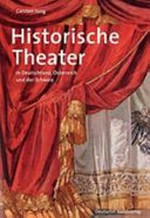 Historische Theater in Deutschland, Österreich und der Schweiz