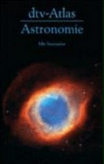 dtv-Atlas Astronomie: mit Sternatlas. 135 Abbildungsseiten in Farbe